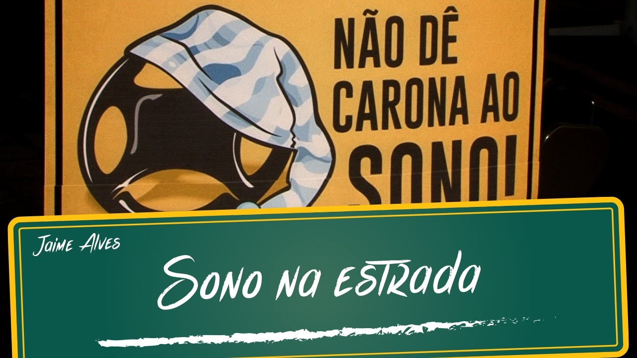 Campanha “Não de carona ao sono”