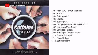 Caffeine full album ATM ( AKU TAK KAN MEMILIKI. )