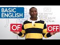 Basic English: OF & OFF