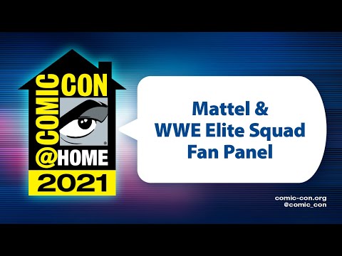 Mattel & WWE Elite Squad Fan Panel | Comic-Con@Home 2021