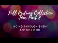 Full Perfume Collection Tour Part 8 // Going Through Every Bottle I Own