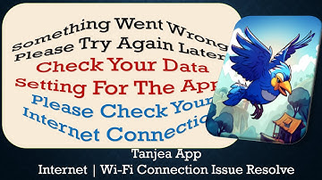 Tanjea App something went wrong please try again later problem solution