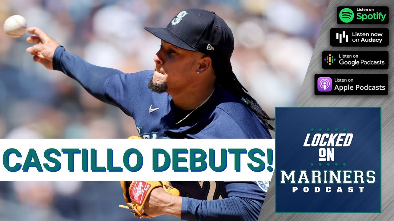 Luis Castillo to make Mariners debut against Yankees