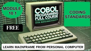 Module 10.1:  COBOL Coding Standards | COBOL Programming Full Course