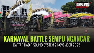 Daftar Hadir Sound System Karnaval Battle Sempu Ngancar Kediri Hari Ini Minggu 2 November 2025