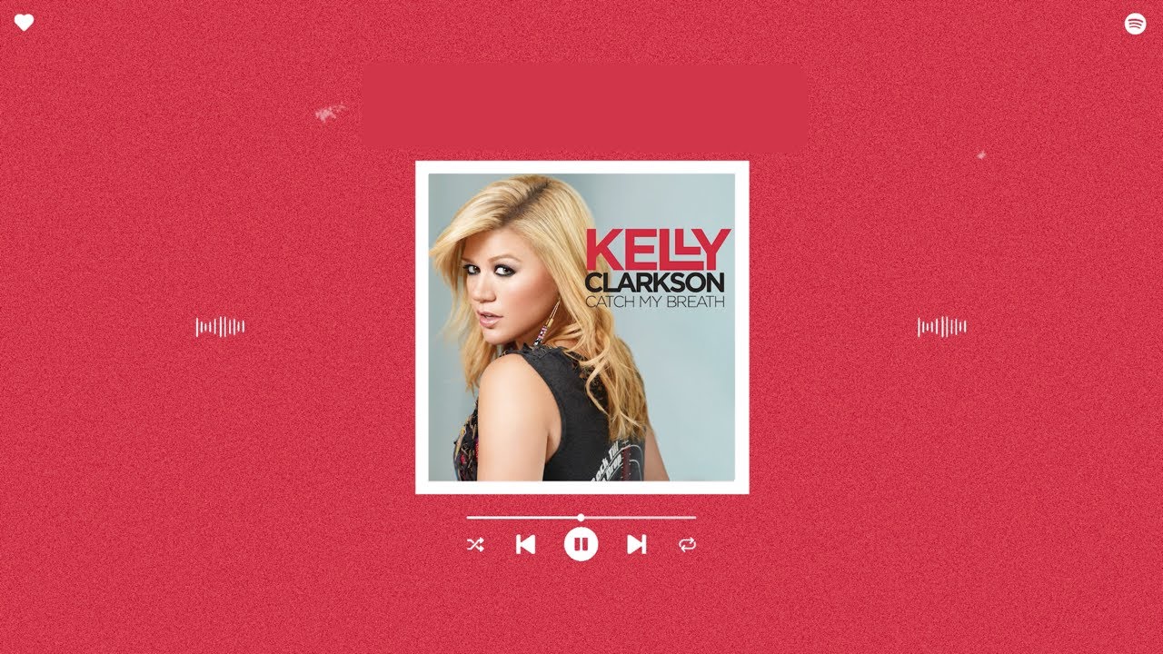 kelly clarkson - catch my breath (sped up & reverb)
