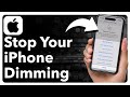 Stop iPhone Dimming to Keep Screen Bright