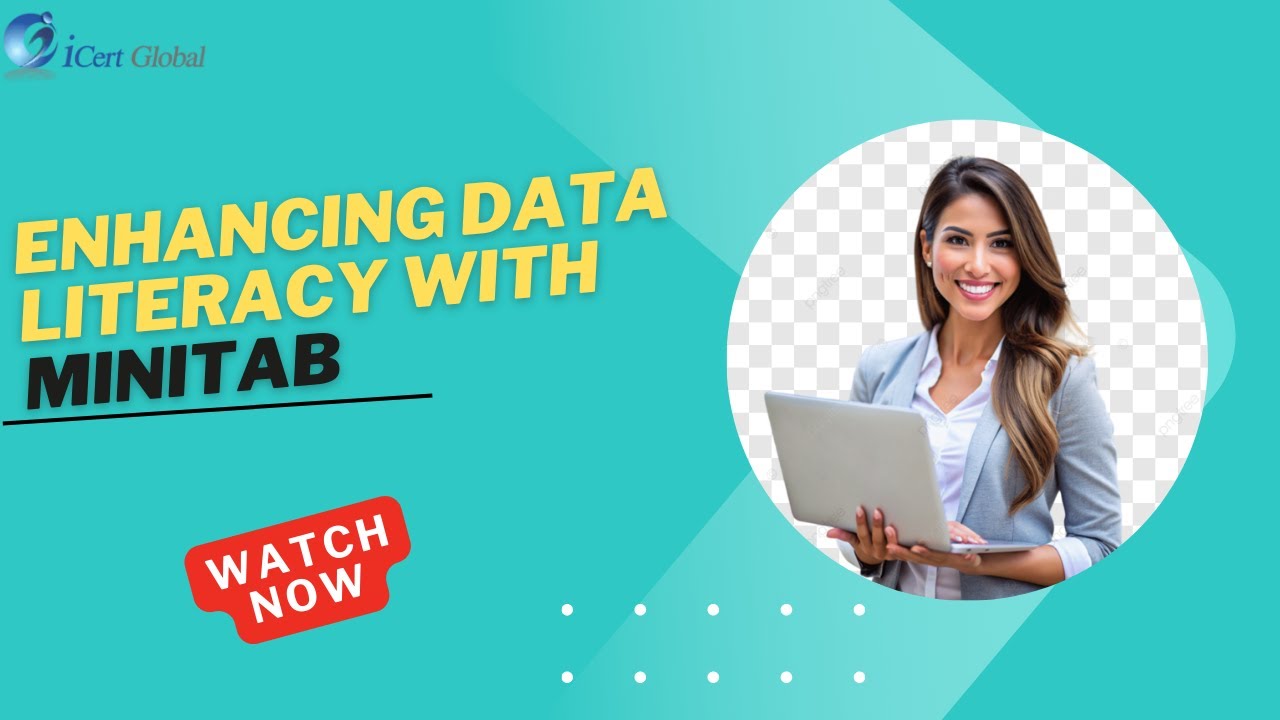 Enhancing Data Literacy with Minitab | iCert Global - YouTube