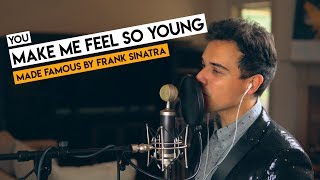 You Make Me Feel So Young | Made Famous by Frank Sinatra