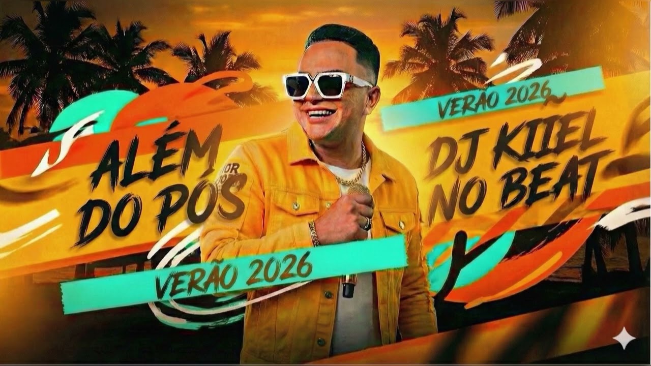 Além do pós Dj Kiiel Verão 2026
