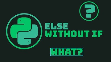 ELSE statement WITHOUT IF | Python