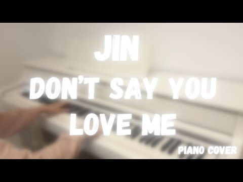 Don’t Say You Love Me - JIN (BTS)