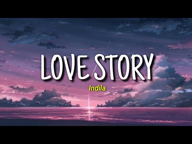 Love Story - Indila || Lirik dan Terjemahan Indonesia class=