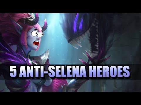 Five Heroes That Can Counter Selena Youtube