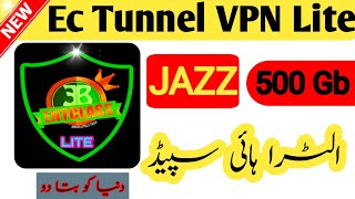 jazz unlimited 500Gb Free| Ec Tunnel vpn Lite Free internet on jazz💞😍💞 screenshot 5