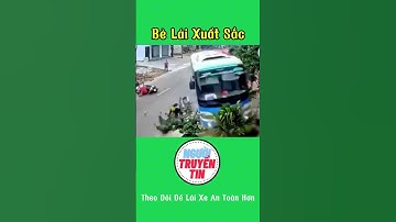 Bác Tài Bẻ Lái Xuất Thần Cứu 2 Mạng Người #Cameragiaothong #Vanhoagiaothong #antoangiaothong