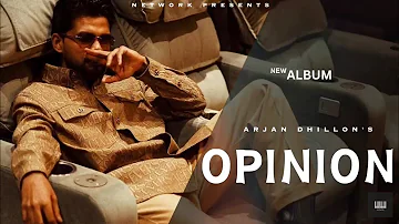 Opinion (OFFICIAL SONG) Arjan Dhillon, keyi ame mitran nu mada dassi jande aa, Manifest Album Song
