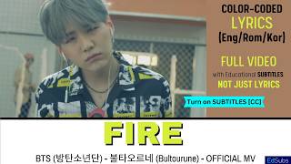 BTS 방탄소년단 - FIRE 불타오르네 MV [SUB] Color Coded Lyrics (가사)  English/Korean