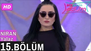 İşte Benim Stilim Niran Yalaz 15. Bölüm