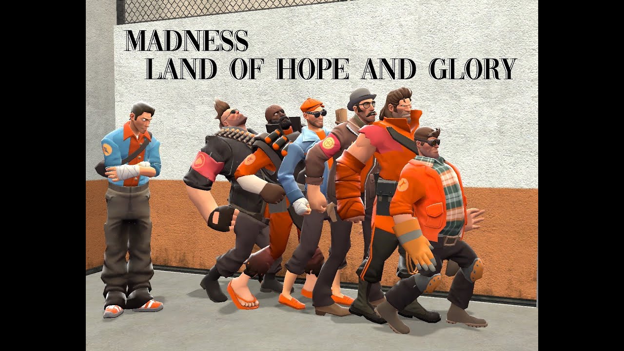 Madness  - Land of Hope and Glory (TF2 Music Video)