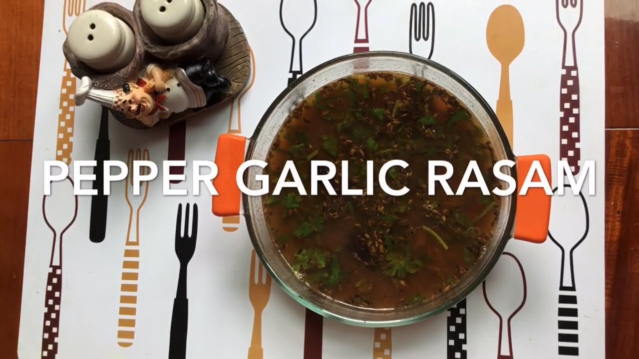 Pepper Garlic Rasam! YouTube