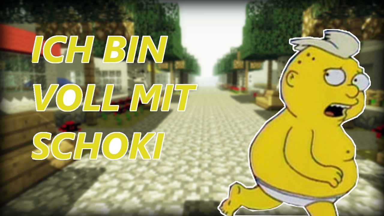 ich bin voll mit schoki