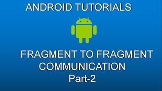 How to communicate Fragment to Fragment in android