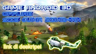 Cuma 20mb-an!!! Game Android ini Offline 3d | Gunship Strike 3d part#1 screenshot 2