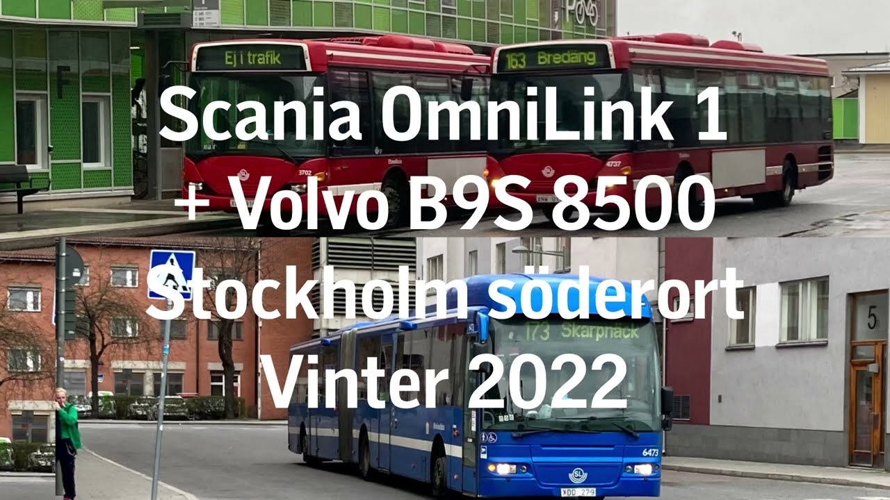 Scania OmniLink I + Volvo B9S 8500 Stockholm söderort Vinter 2022