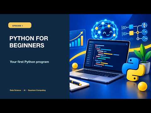 Python for Beginners: Your First Python Program | Episode 01