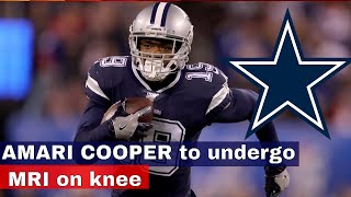 ✭ Cowboys' Amari Cooper to undergo MRI on knee, team optimistic for Week 10 vs. Vikings