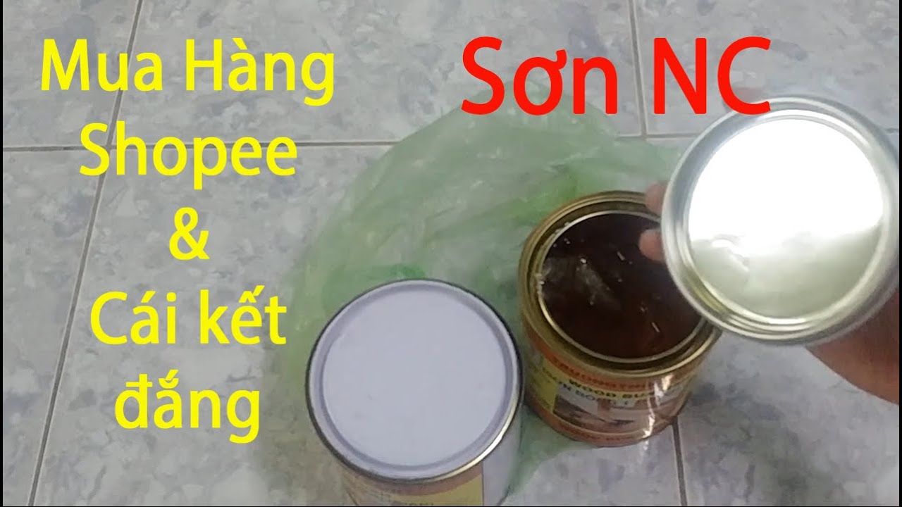 Đập hộp sơn NC mua trên shopee và cái kết bất ngờ