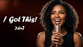 I Got This! Lyric Video Official MV Affirmation