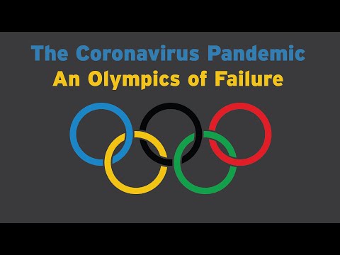 The Coronavirus Pandemic: An Olympics of Failure