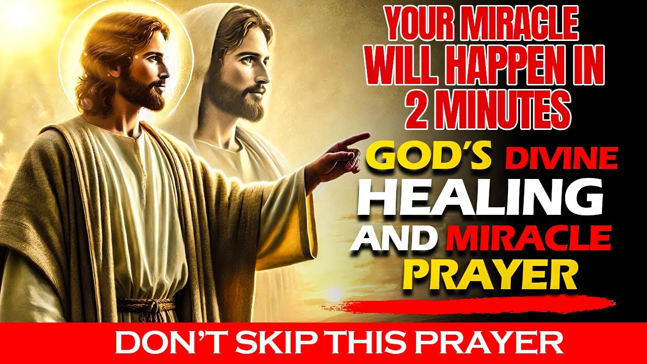 YOUR MIRACLE WILL HAPPEN IN 2 MINUTES AFTER THIS SHORT PRAYER | MIRACLE ...