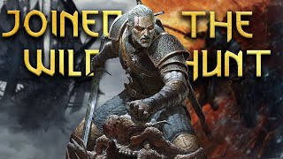 The Time When Geralt Joined The Wild Hunt