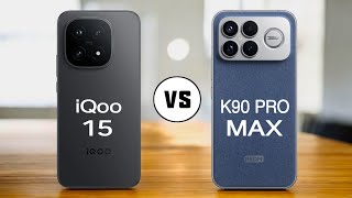 Iqoo 15 Vs Redmi K90 Pro Max