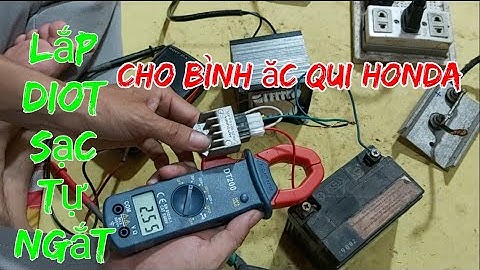 Đấu diot sạc tự ngắt khi vô đủ bình phần 2