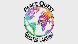 Peace Quest beings in Greater Lansing