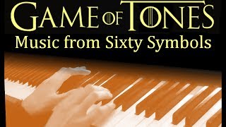 Game of Tones - music from Sixty Symbols