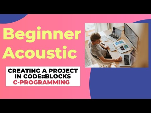 05  Creating a Project in CodeBlocks