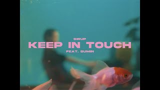 SIRUP - Keep In Touch feat. SUMIN (Official Music Video)