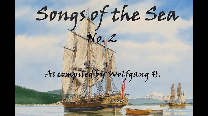 Songs of the Sea: No. 2 (Shanty Compilation)