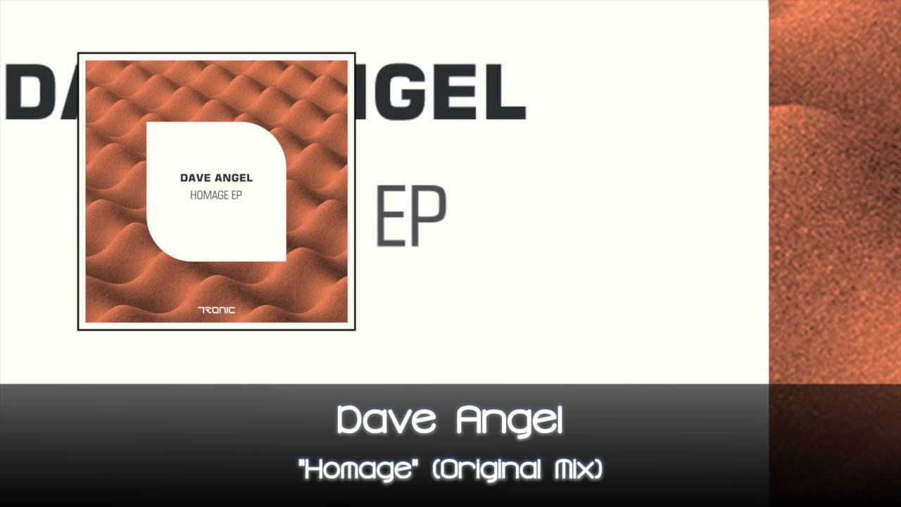 Dave Angel   Homage Edit Tronic Records