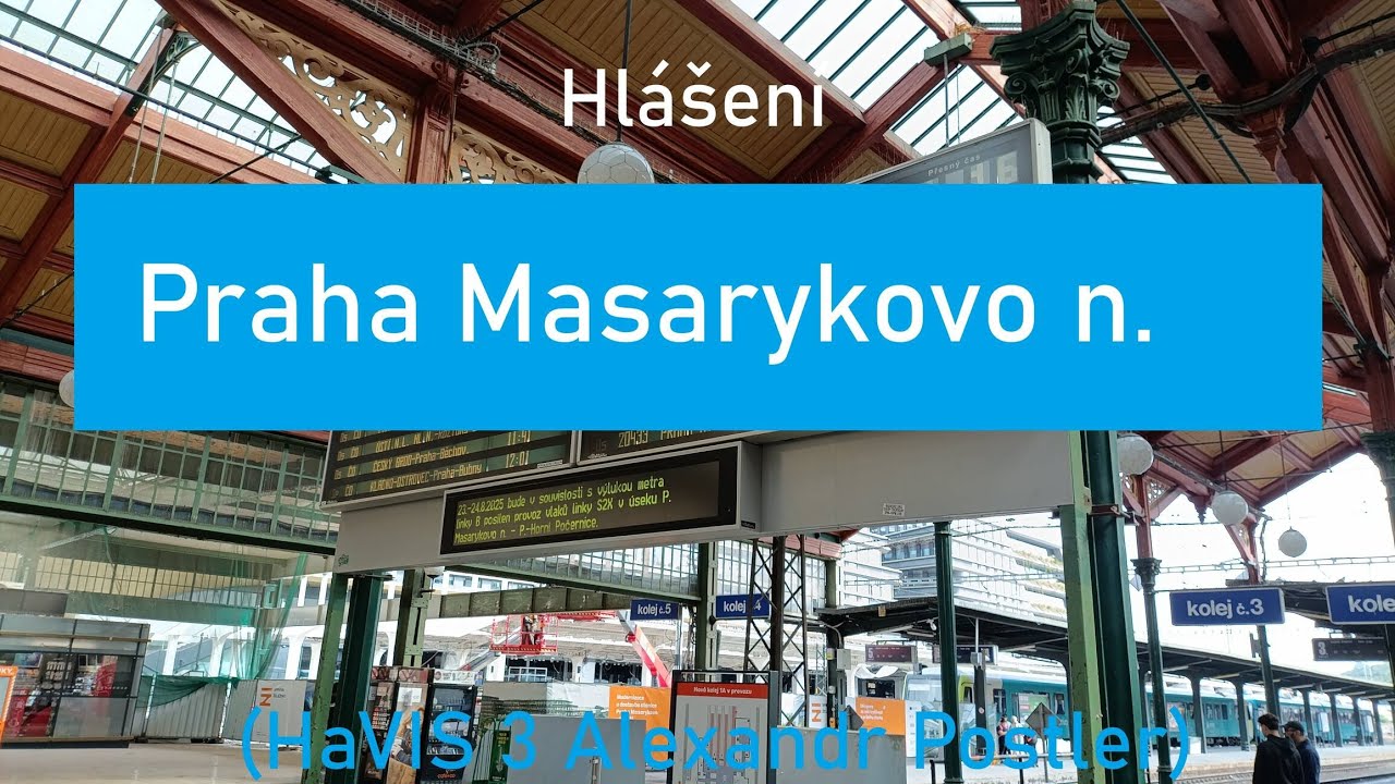 Hlášení ve stanici PRAHA MASARYKOVO NÁDRAŽÍ (HaVIS 3 Alexandr Postler)