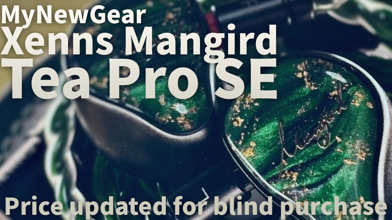 AUDIO】Xenns Mangird-Tea Pro SE【翠緻】 - ポタオデノート アーカイブス