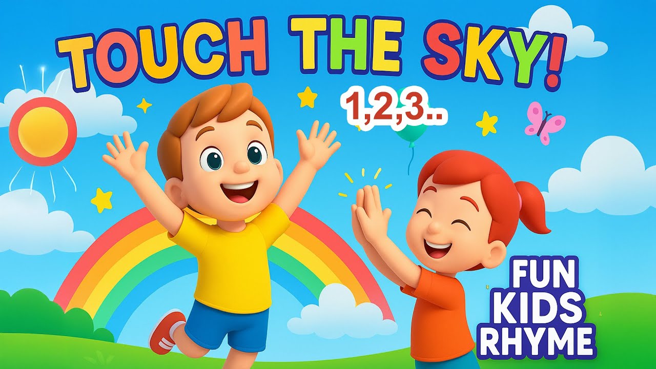 One Two Touch the Sky 🌈 |  Fun 3D Kids Rhyme | Jump, Hop & Spin!