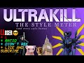 Ultrakill  the style meter  every style bonus  patch 14
