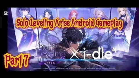 🔥 Solo Leveling: ARISE - Android Gameplay Walkthrough Part 7 🔥