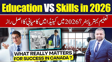 Education vs Skills in 2026 | What Really Matters for Success in Canada?